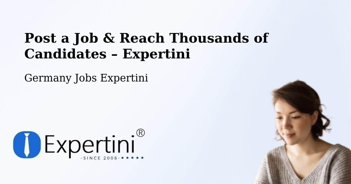 Post a Job in Geldern – Hire the Right Talent - Geldern, Germany Jobs Expertini