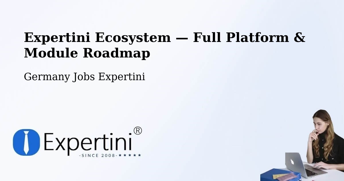 Expertini Ecosystem — Full Platform & Module Roadmap – Geldern