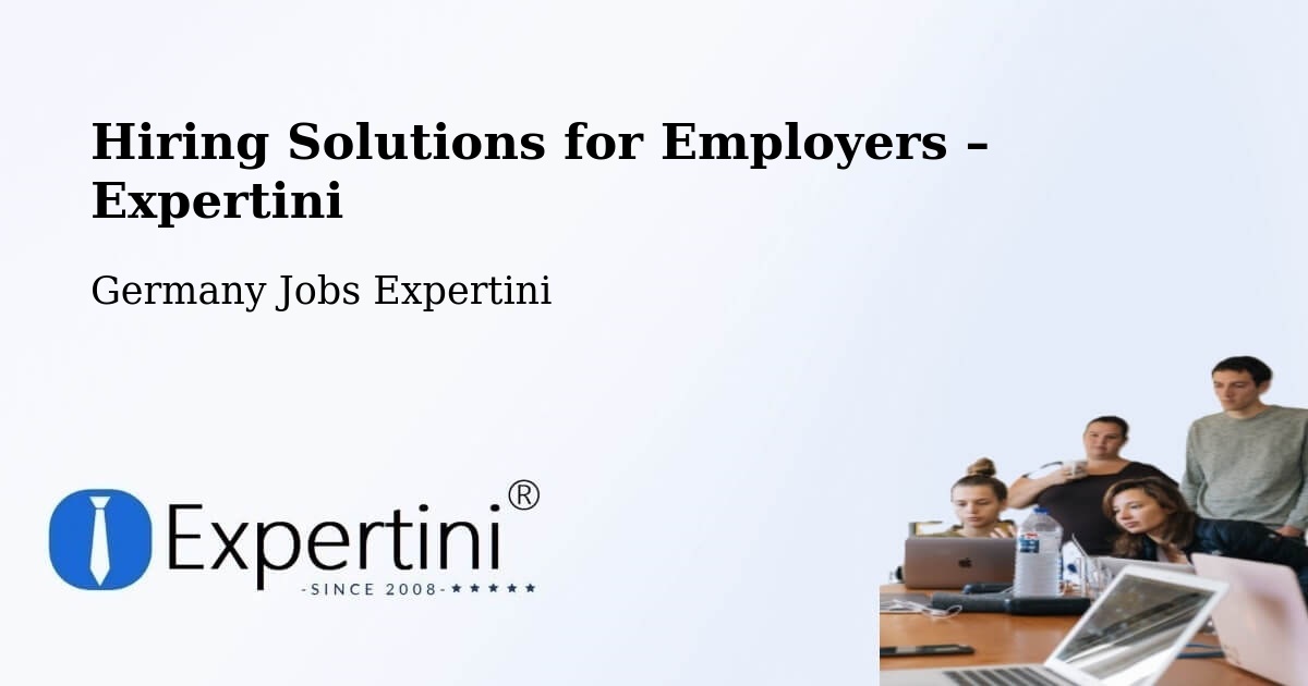 Hiring Solutions for Employers in Geldern - Geldern, Germany Jobs Expertini